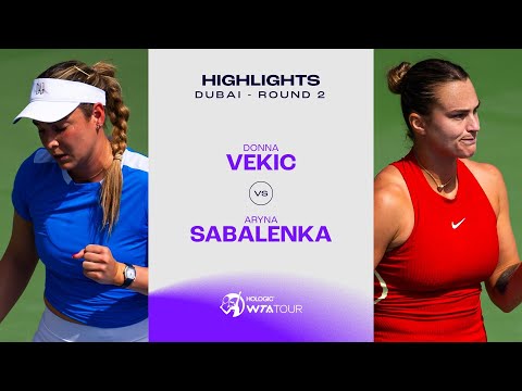 Donna Vekic vs. Aryna Sabalenka | 2024 Dubai Round 2 | WTA Match Highlights