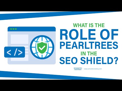 What Is The Role Of PearlTrees In The SEO Shield?