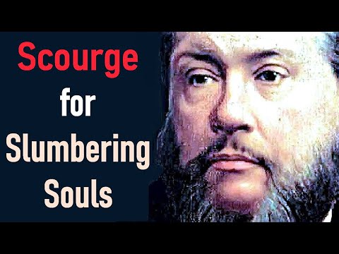 Scourge for Slumbering Souls - Charles Spurgeon Sermons