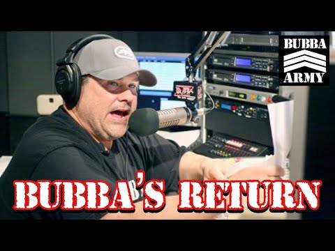 Bubba's Return to Terrestrial Radio - #TheBubbaArmy Throwback