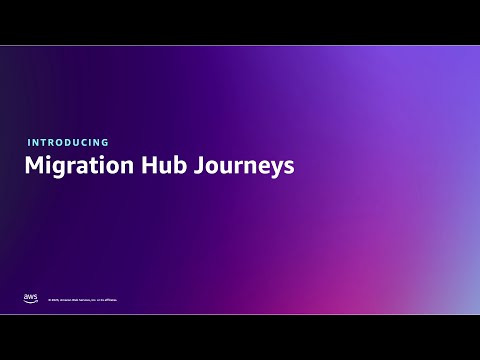 Migration Hub Journeys | Amazon Web Services