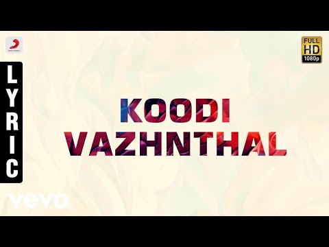 Koodi Vazhunthal Kodi Nanmai - Koodi Vazhnthal Tamil Lyric | Deva - UCTNtRdBAiZtHP9w7JinzfUg