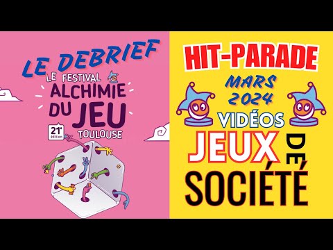 Les Vidéos Jeux de Société les plus vues du mois de Mars et Retour sur l'Alchimie du Jeu 2024