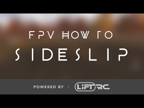 "FPV How To - SIDESLIP" - Liftoff FPV Simulator - UC7Y7CaQfwTZLNv-loRCe4pA