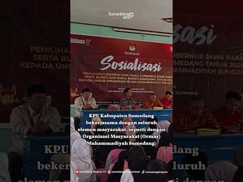 Tingkatkan Partisipasi Pemilih, KPU Gandeng Muhammadiyah Edukasi Tahapan Pilkada 2024 #sumedang