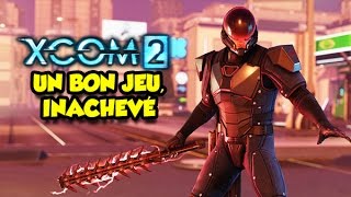 Vido-Test : XCOM 2 UN BON JEU, INACHEV (Epic Test)