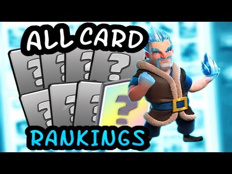 RANKING ALL CARDS! Clash Royale - Best Cards and Worst Cards!