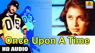 Once Upon A Time - Ekangi - Movie | Sonu Nigam | V. Ravichandran , Ramya | Jhankar Music
