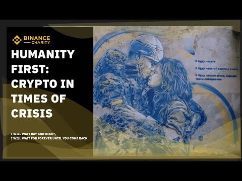 Humanity First: Crypto in Times of Crisis