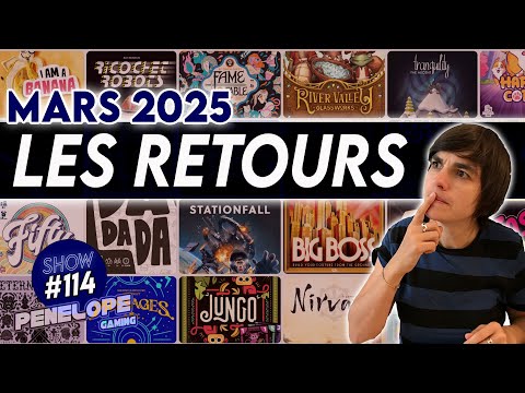 Reviews et causerie autour des derniers jeux, récents ou anciens, auxquels j'ai joué  -  SHOW #114