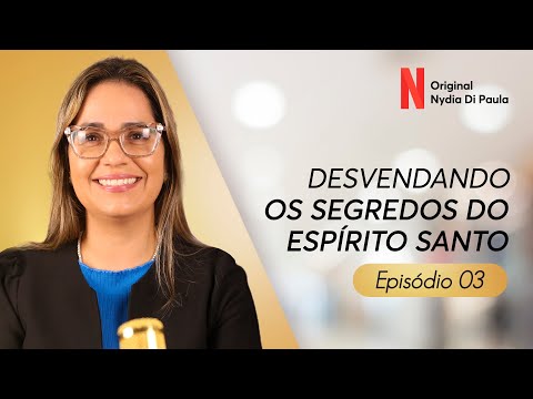 Desvendando os segredos do Espírito Santo - Episódio 3