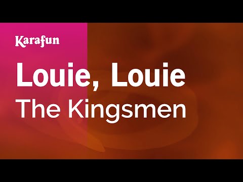 Karaoke Louie, Louie - The Kingsmen * - UCbqcG1rdt9LMwOJN4PyGTKg