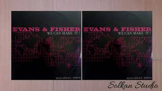 Evans And Fisher - We Can Make It