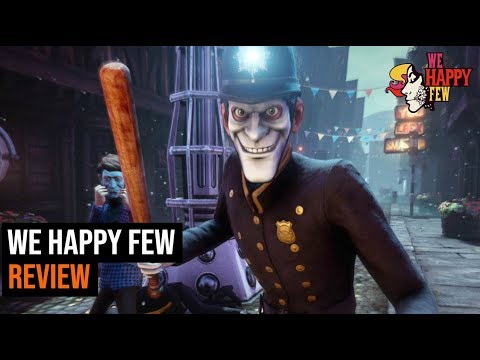 We Happy Few Review - UCk2ipH2l8RvLG0dr-rsBiZw