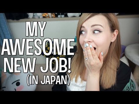 My AWESOME NEW JOB in JAPAN!