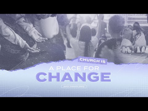 Youth Service  Church is a Place for Change