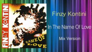 Finzy Kontini - In The Name Of Love (KEN HIRAYAMA MIX)