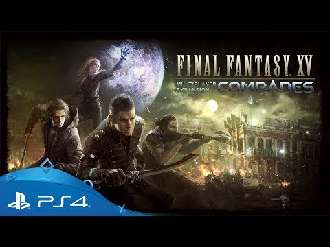 Final Fantasy XV | Multiplayer Expansion: Comrades TGS 2017 Trailer | PS4 - UCg_JwOXFtu3iEtbr4ttXm9g