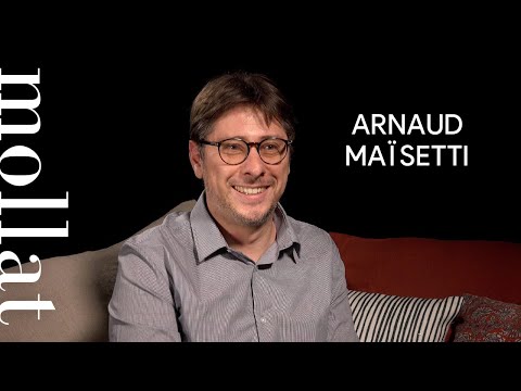 Vidéo de Arnaud Maïsetti