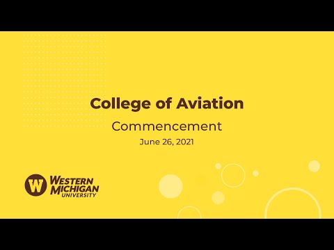 Summer 2021 Virtual Commencement: College of Aviation