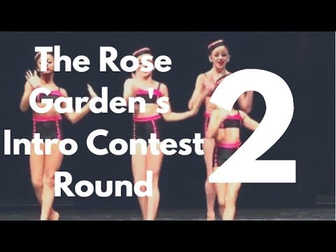 The Rose Garden's Intro Contest S2 Round 2
