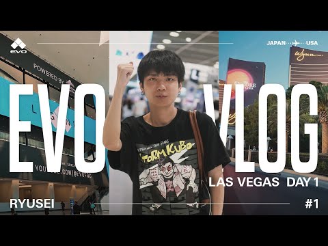 【EVO2025】ラスベガスに挑むりゅうせい！初日の裏側に密着 #1｜SCARZ VLOG