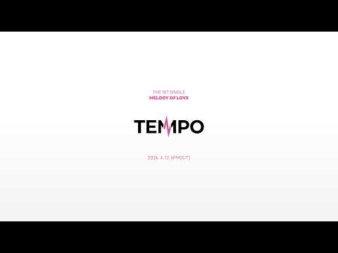 TEMPO 1st Single 'MELODY OF LOVE' Highlight Medley