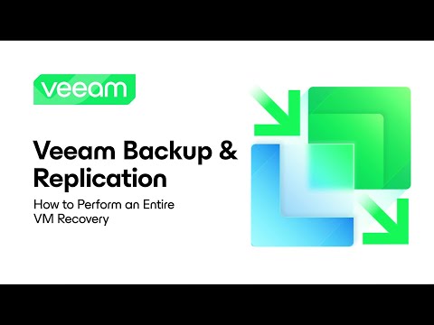 Veeam Backup & Replication: How to Perform an Entire Virtual Machine Recovery