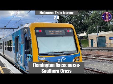 Melbourne Train Journey 2.0: Flemington Racecourse-Southern Cross