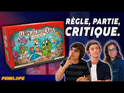 LE PETIT THEÂTRE - La règle, la partie, la critique ! ...avec une invité (même 2) surprise!