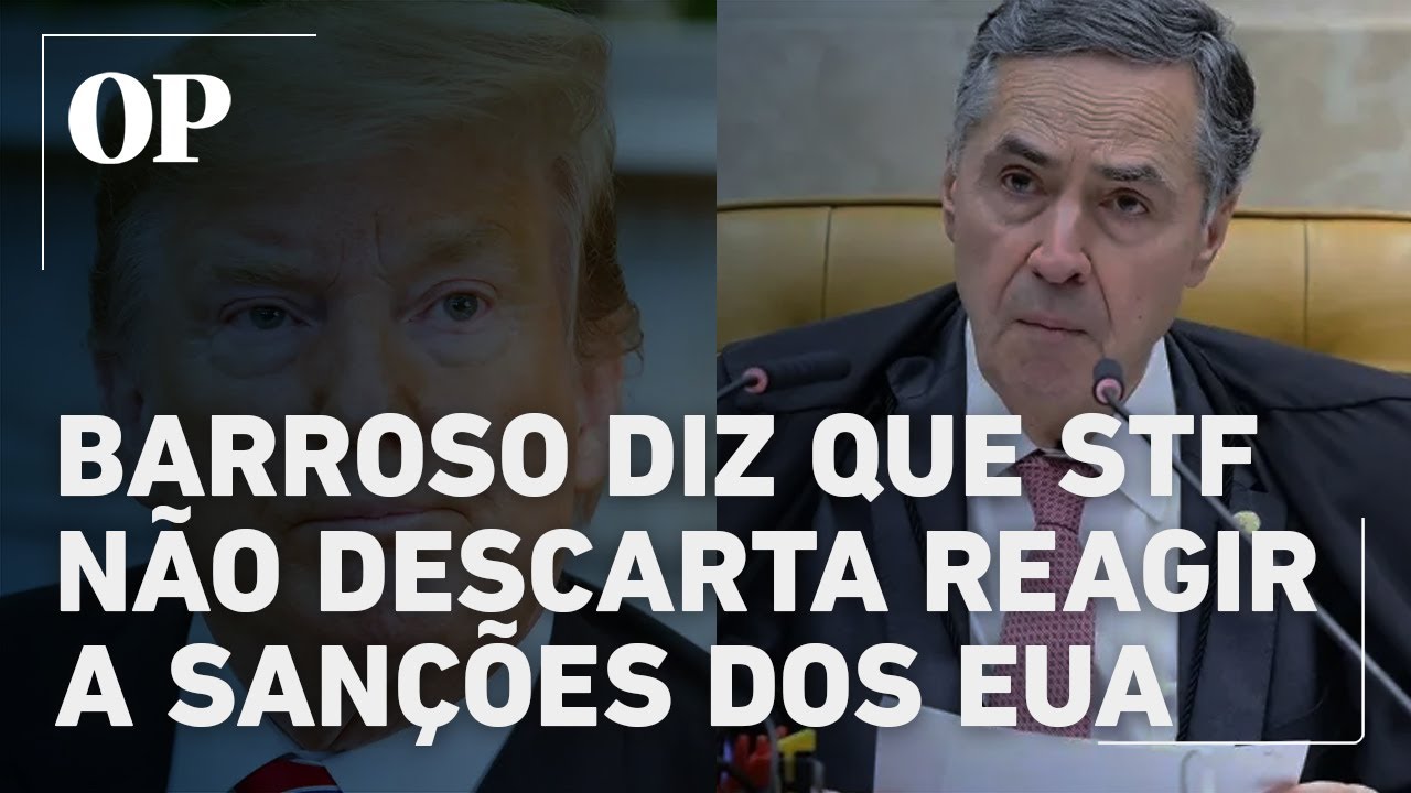 Barroso diz que STF deve avaliar reação contra sanções dos EUA após recursos de Bolsonaro