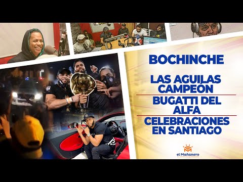 El Bochinche - Las AGUILAS CAMPEÓN - El Bugatti del ALFA - Policia en Celebraciones en Santiago