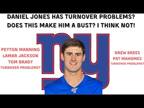 Daniel Jones Has Turnover Problems! Is He A Bust? COME ON PEOPLE, I THINK NOT!