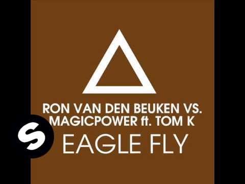 Ron vd Beuken vs MagicPower Feat. Tom K. - Eagle Fly (Vocal Mix) - UCpDJl2EmP7Oh90Vylx0dZtA