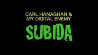Carl Hanaghan & My Digital Enemy - Subida