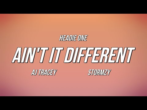 Headie One - Ain't It Different ft. AJ Tracey & Stormzy (Lyrics)