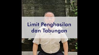 <span>Limit Penghasilan dan Tabungan</span>