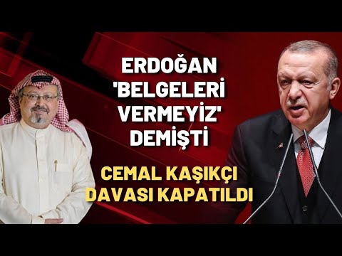 Erdoğan 'belgeleri vermeyiz' demişti... CEMAL KAŞIKÇI DAVASI KAPATILDI