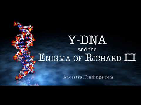 AF-480: Y-DNA and the Enigma of Richard III | Ancestral Findings Podcast