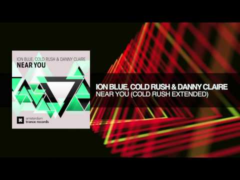 Ion Blue, Cold Rush & Danny Claire - Near You (Cold Rush Extended) Amsterdam Trance - UCsoHXOnM64WwLccxTgwQ-KQ