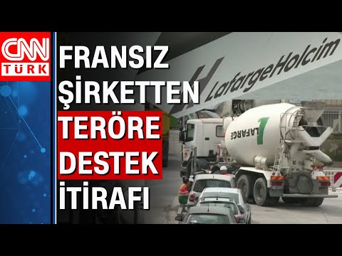 Fransız çimento devi Lafarge şirketi DEAŞ'a destek suçunu kabul etti