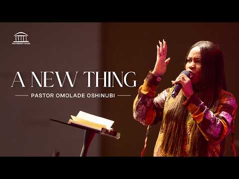 A NEW THING | Pastor Omolade Oshinubi