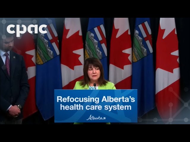 Alberta Govt Unveils Bill To Refocus Healthcare System May 14 2024