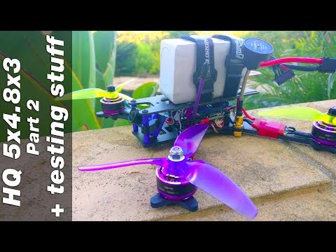 Testing stuff and HQ 5x4.8x3 V1S - Part 2 - UC4yjtLpqFmlVncUFExoVjiQ