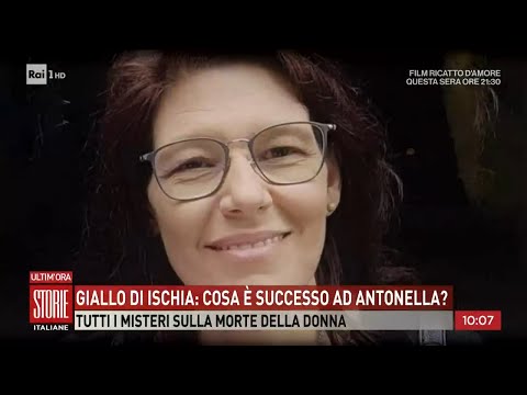 Giallo di Ischia: cosa è successo ad Antonella?  - Storie italiane  06/03/2024