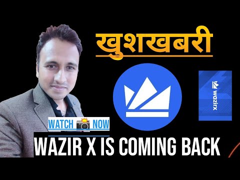 खुशखबरी:WAZIR X IS COMING BACK | GOOD NEWS FROM WAZIR X EXCHANGE |WATCH NOW @kushalthakurofficial | 