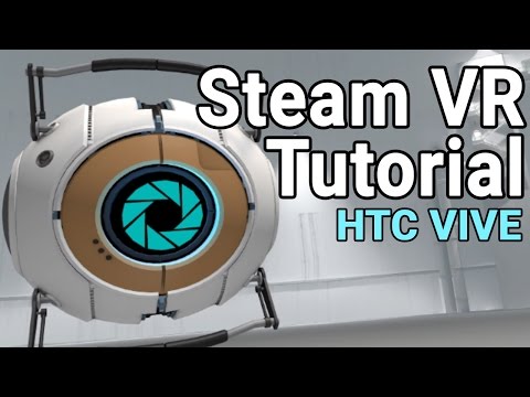 Meet the NEW Steam VR Tutorial - UC1xcV34QaE2icXZ21eSvSSw