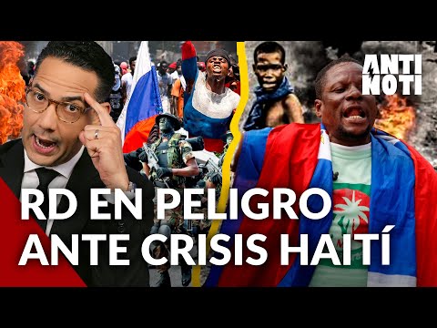 República Dominicana En Peligro Por Crisis Haití | Antinoti