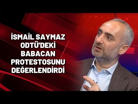 İsmail Saymaz ODTÜ'deki Babacan protestosunu değerlendirdi