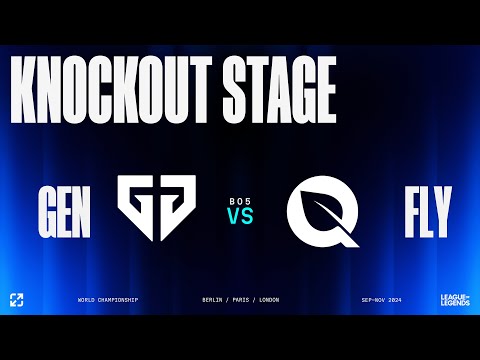 WORLDS 2024 | KNOCKOUT STAGE - QUARTER FINALS - DAY 4 | GEN vs FLY